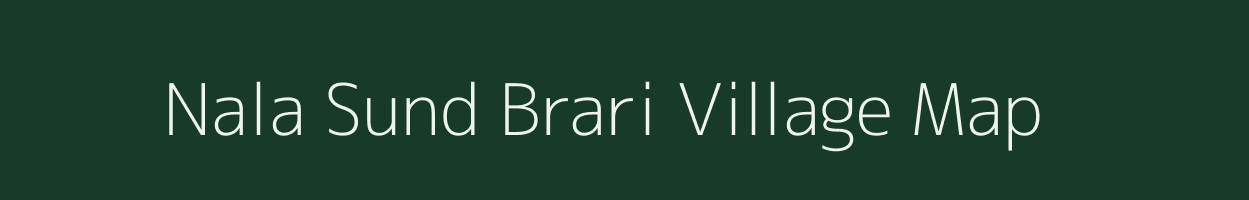 Nala Sund Brari village map in Jammu & Kashmir