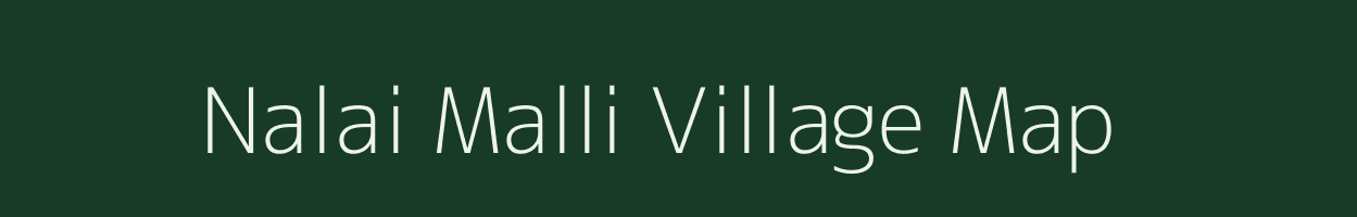 Nalai Malli village map in Uttarakhand