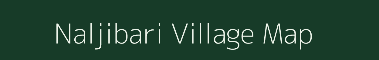 Naljibari village map in Assam