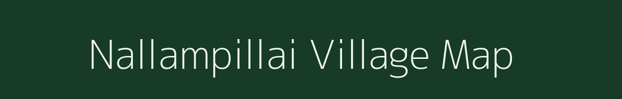Nallampillai village map in Tamil Nadu