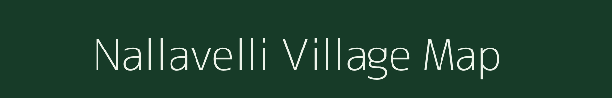 Nallavelli village map in Andhra Pradesh