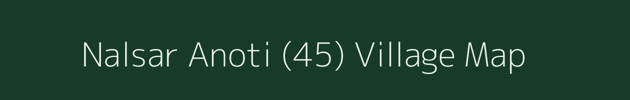 Nalsar Anoti (45) village map in Himachal Pradesh