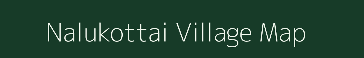 Nalukottai village map in Tamil Nadu