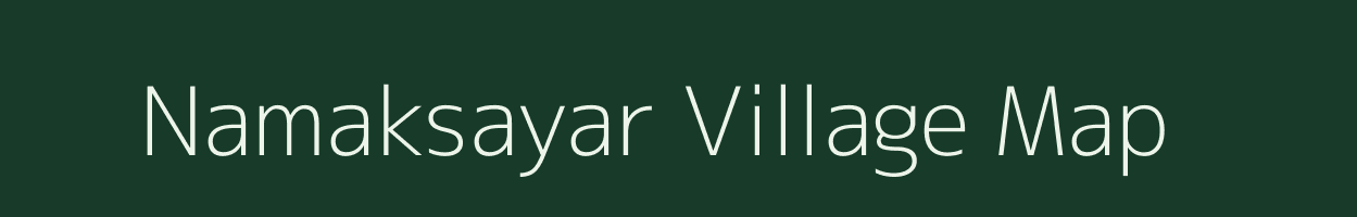 Namaksayar village map in Uttar Pradesh