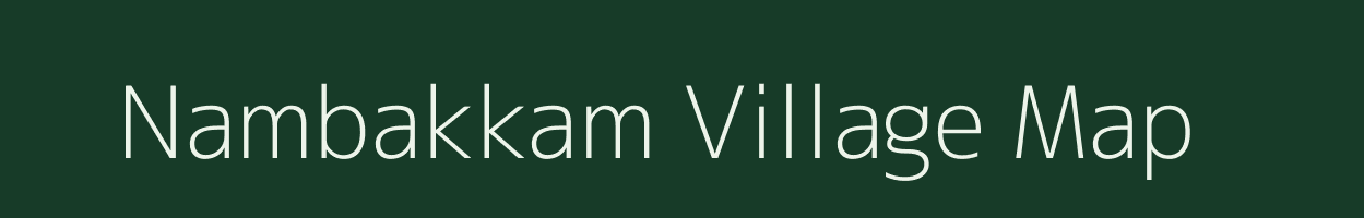 Nambakkam village map in Tamil Nadu