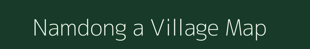 Namdong a village map in Meghalaya