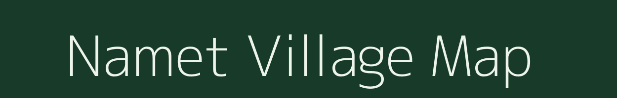 Namet village map in Arunachal Pradesh