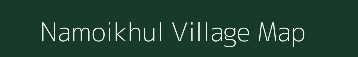 Namoikhul village map in Manipur