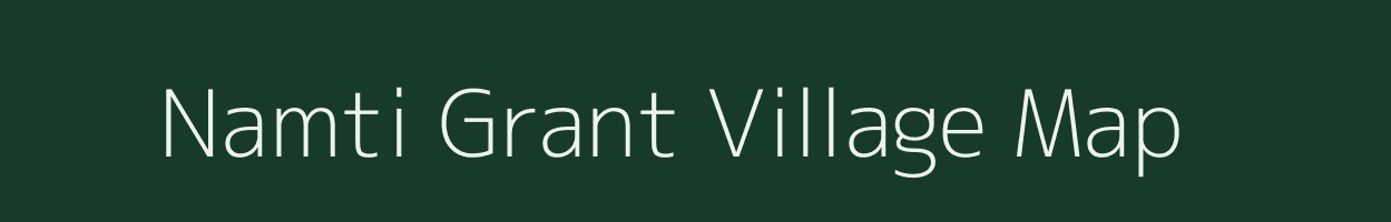 Namti Grant village map in Assam