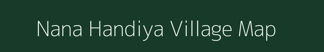 Nana Handiya village map in Gujarat