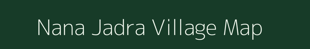 Nana Jadra village map in Gujarat