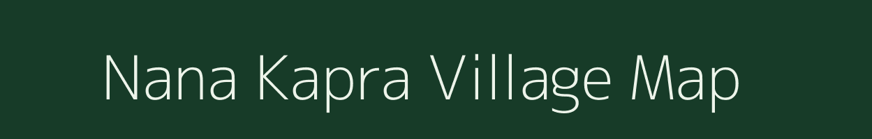 Nana Kapra village map in Gujarat