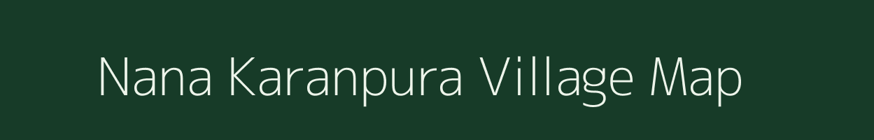 Nana Karanpura village map in Gujarat