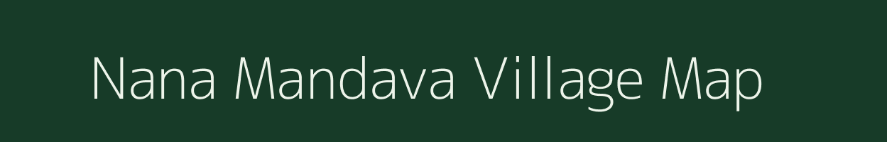 Nana Mandava village map in Gujarat