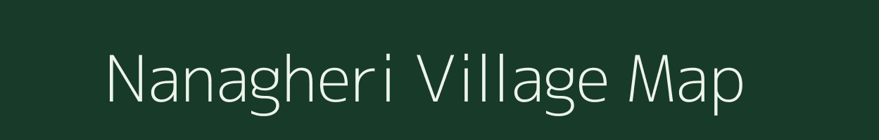 Nanagheri village map in Rajasthan