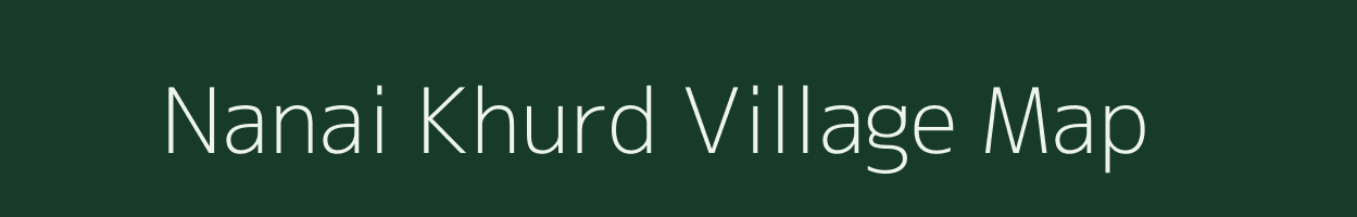 Nanai Khurd village map in Jharkhand