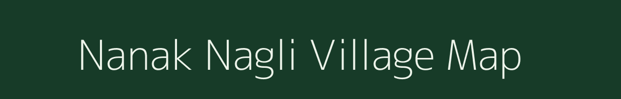 Nanak Nagli village map in Uttar Pradesh