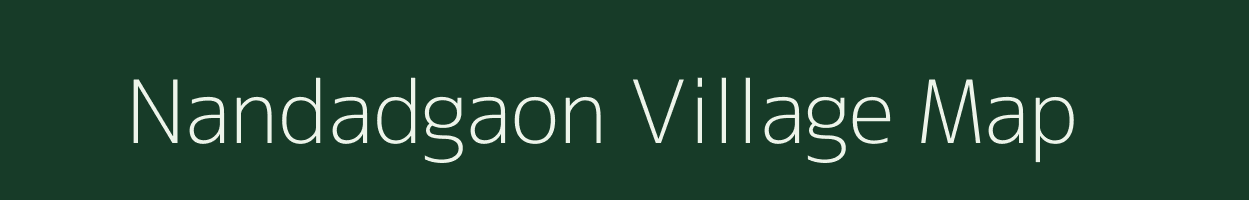 Nandadgaon village map in Maharashtra