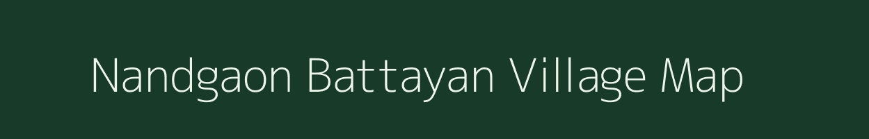 Nandgaon Battayan village map in Madhya Pradesh