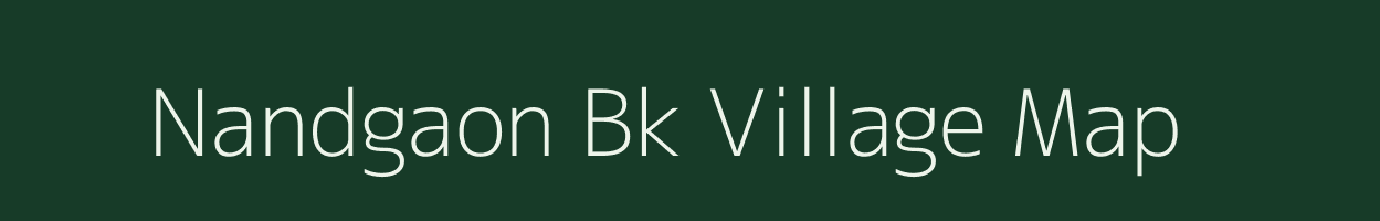 Nandgaon Bk village map in Maharashtra