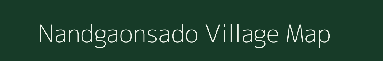 Nandgaonsado village map in Maharashtra