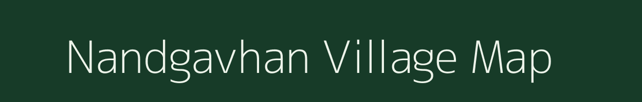 Nandgavhan village map in Maharashtra