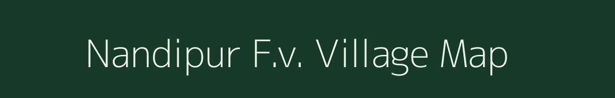 Nandipur F.v. village map in Assam