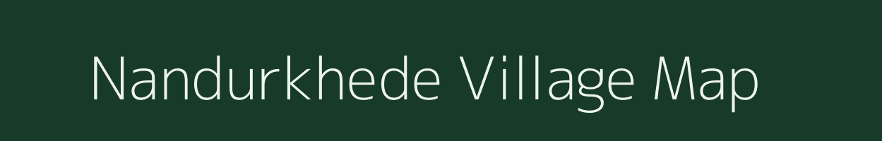 Nandurkhede village map in Maharashtra