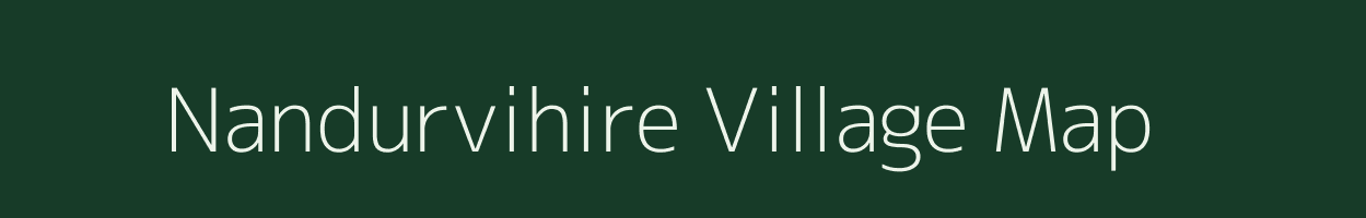 Nandurvihire village map in Maharashtra