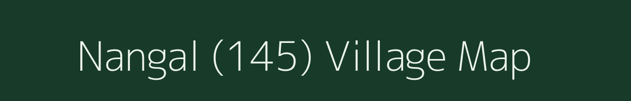 Nangal (145) village map in Punjab