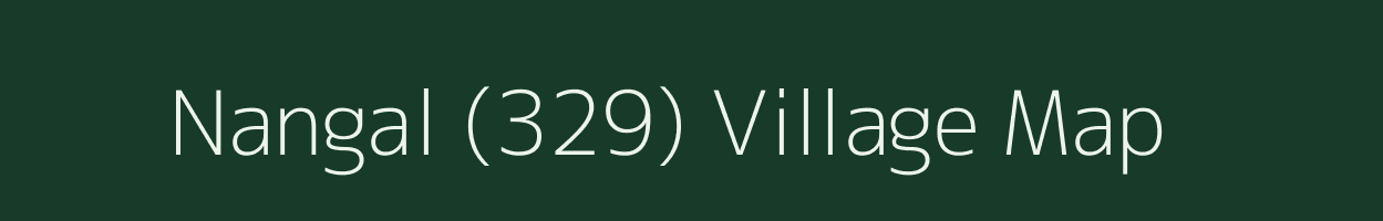 Nangal (329) village map in Punjab