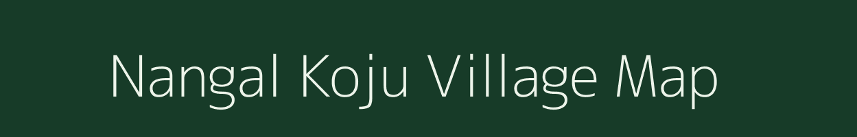 Nangal Koju village map in Rajasthan