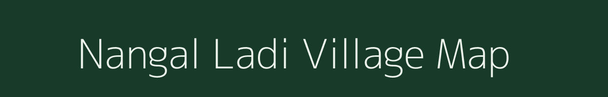 Nangal Ladi village map in Rajasthan