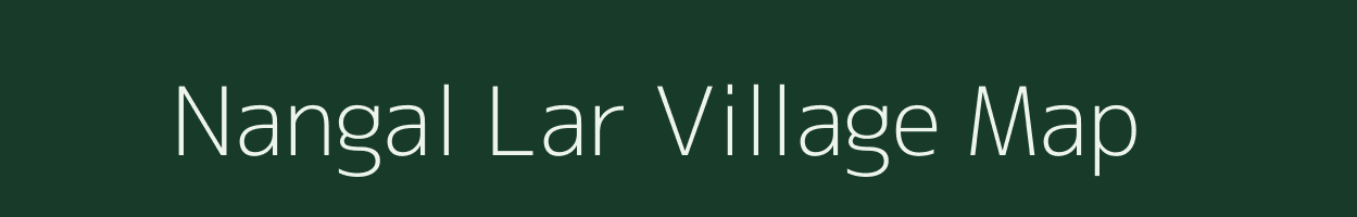 Nangal Lar village map in Rajasthan