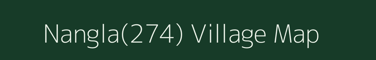 Nangla(274) village map in Haryana