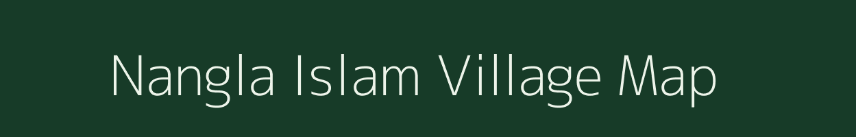 Nangla Islam village map in Uttar Pradesh