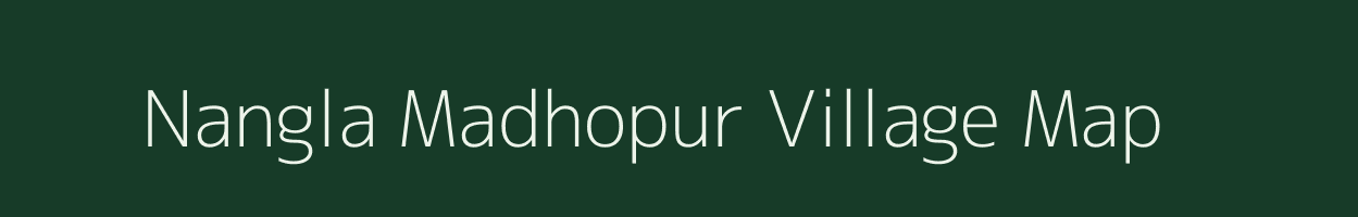 Nangla Madhopur village map in Rajasthan