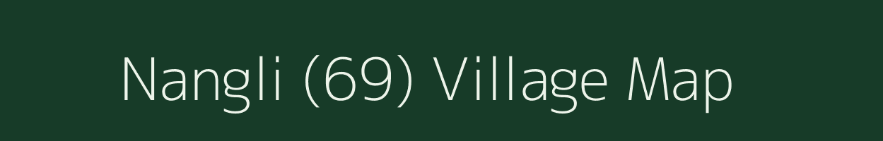 Nangli (69) village map in Punjab