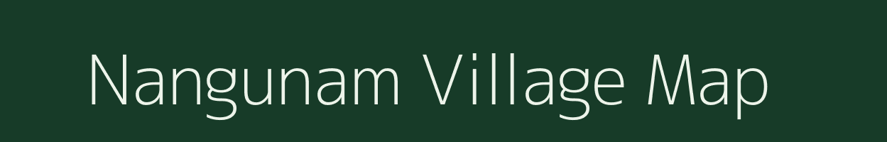 Nangunam village map in Tamil Nadu