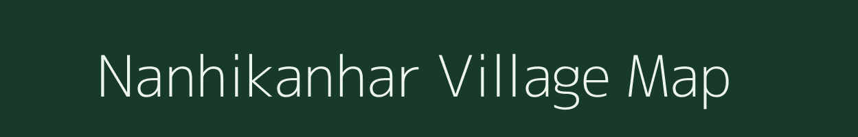 Nanhikanhar village map in Madhya Pradesh