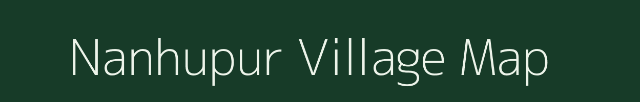 Nanhupur village map in Uttar Pradesh