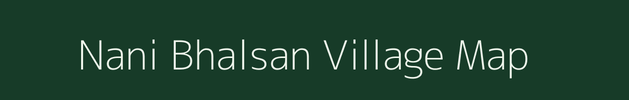 Nani Bhalsan village map in Gujarat
