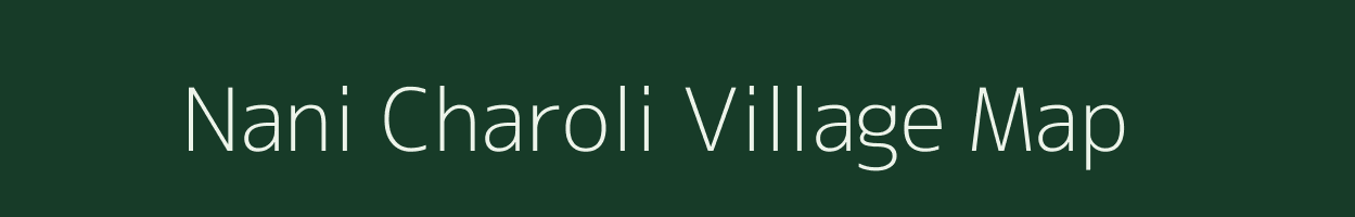 Nani Charoli village map in Gujarat