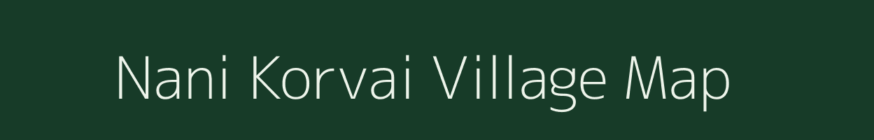 Nani Korvai village map in Gujarat