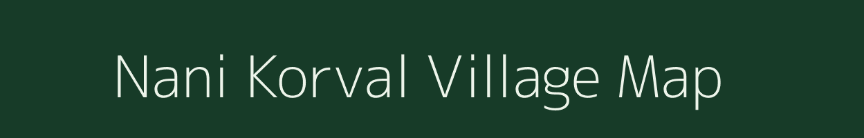 Nani Korval village map in Gujarat