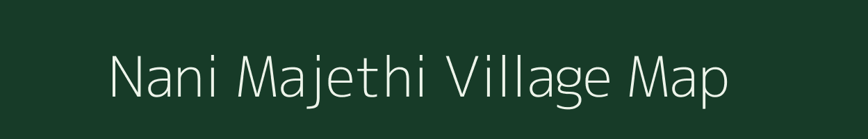 Nani Majethi village map in Gujarat