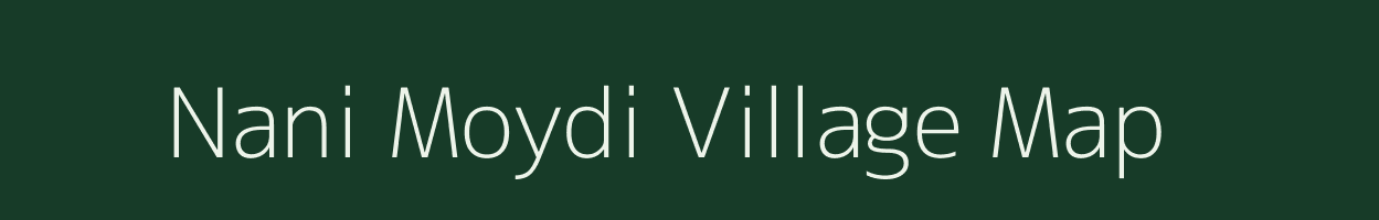 Nani Moydi village map in Gujarat