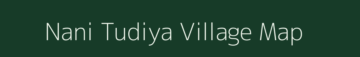 Nani Tudiya village map in Gujarat