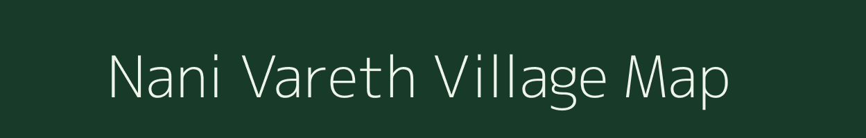 Nani Vareth village map in Gujarat