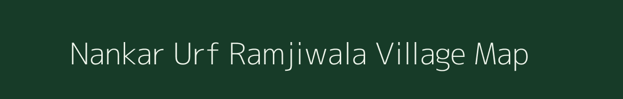 Nankar Urf Ramjiwala village map in Uttar Pradesh